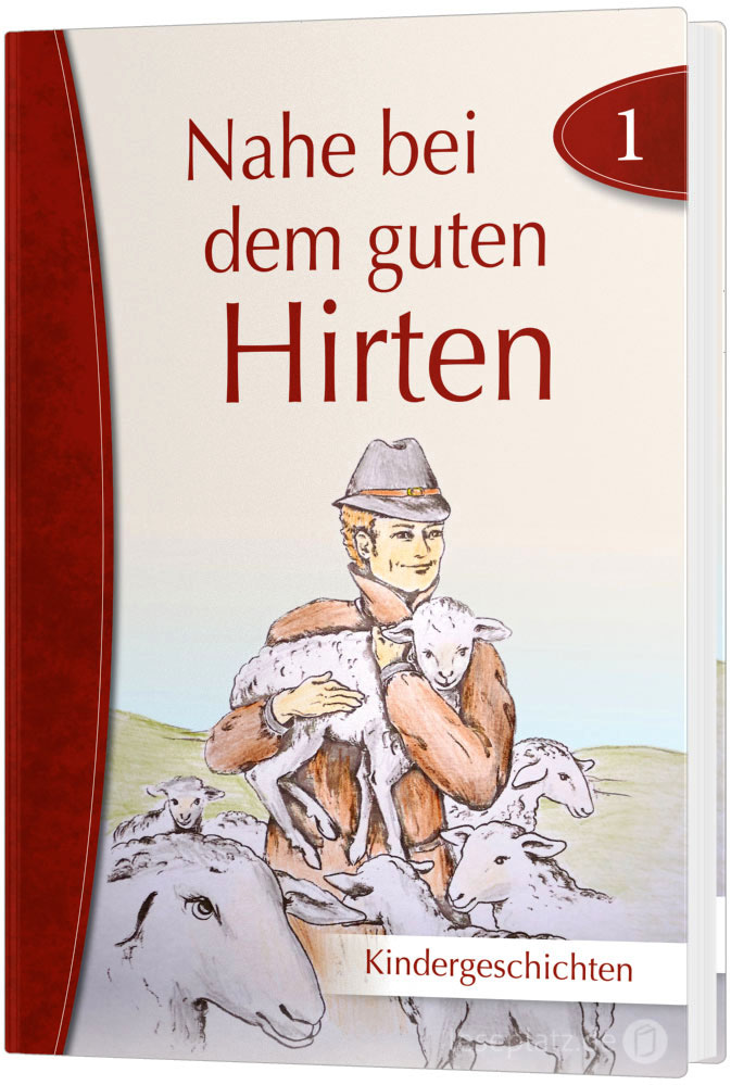 Nahe bei dem guten Hirten (Band 1)