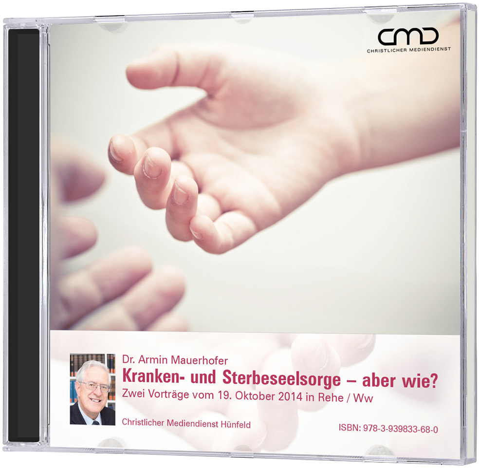 Kranken- und Sterbeseelsorge  aber wie? - CD