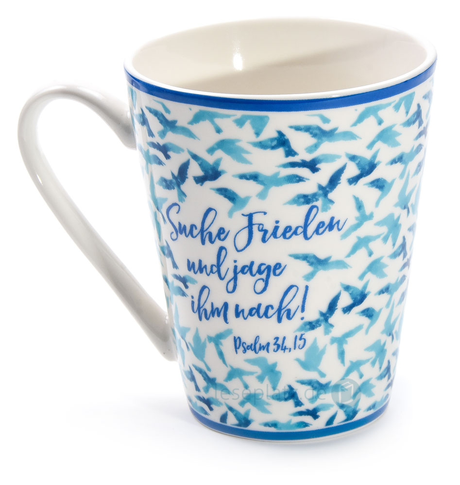 Tasse "Suche Frieden und jage ihm nach!"