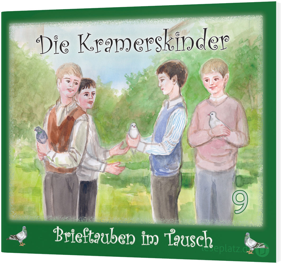 Die Kramerskinder 9 - Brieftauben im Tausch