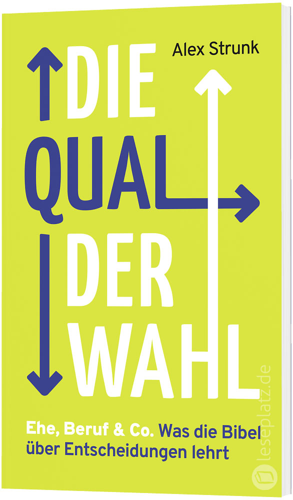 Die Qual der Wahl