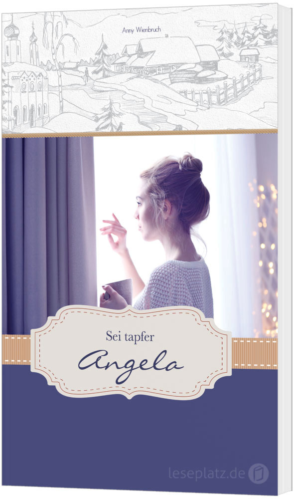 Sei tapfer, Angela