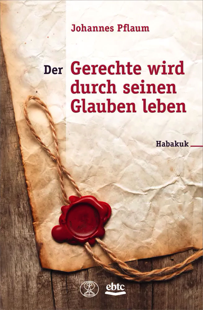 Der Gerechte wird durch seinen Glauben leben