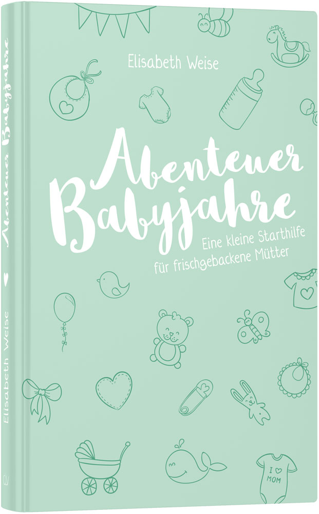 Abenteuer Babyjahre