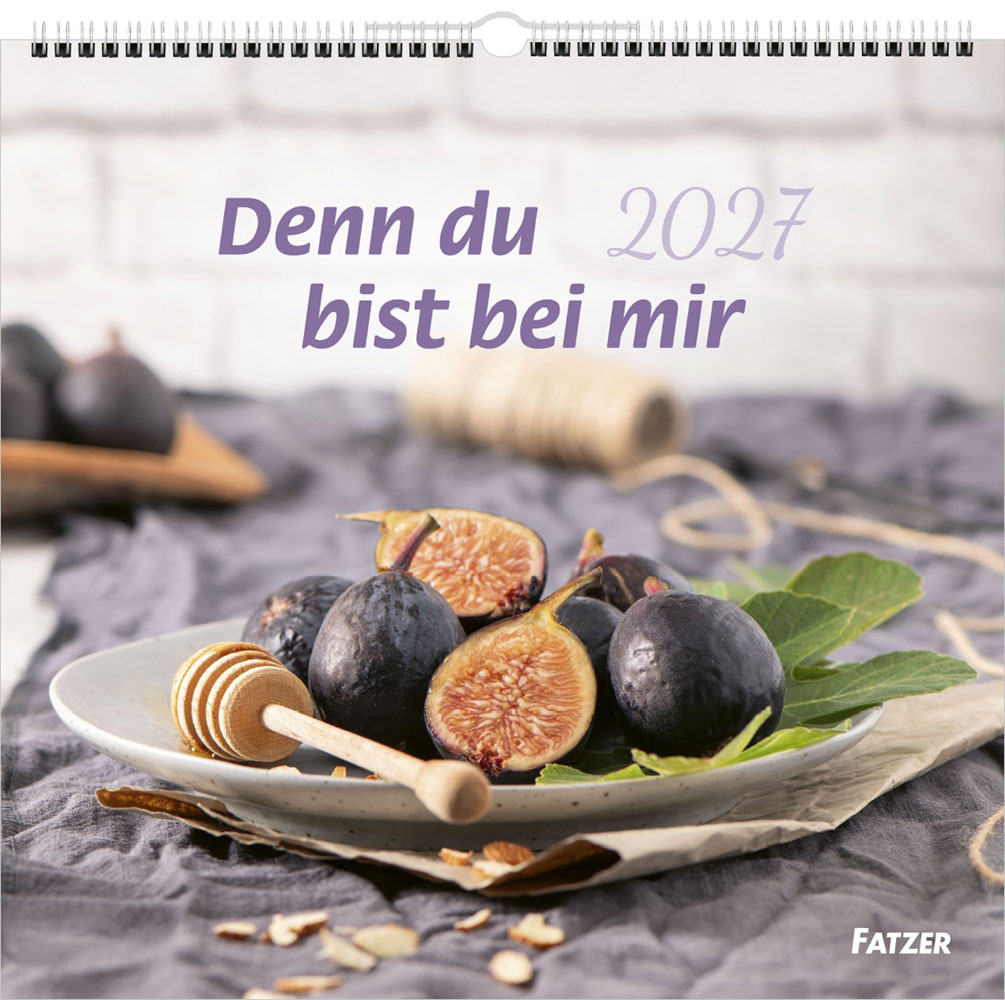 Denn du bist bei mir 2027 - Grossdruck-Kalender