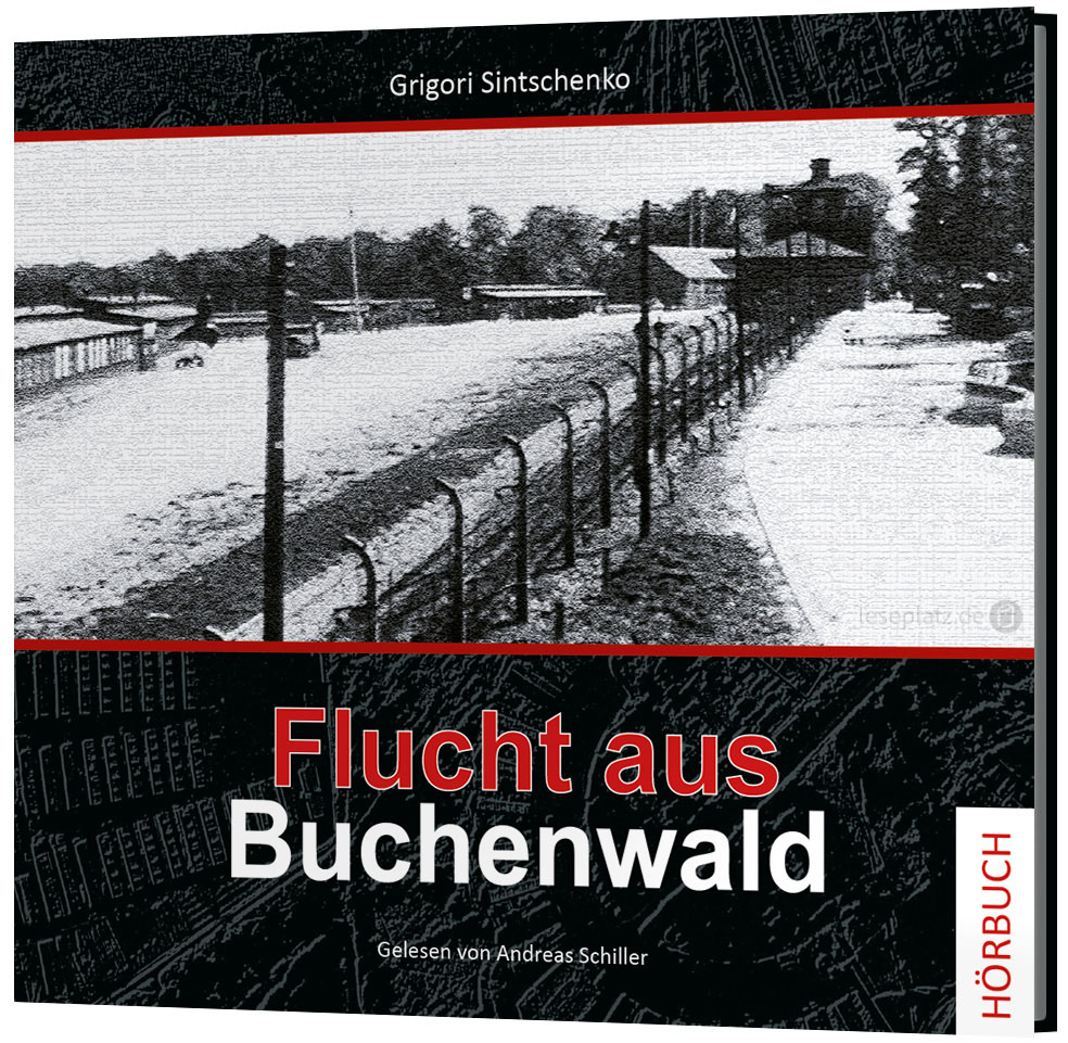 Flucht aus Buchenwald - Hörbuch
