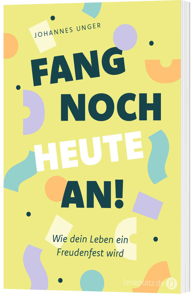 Fang noch heute an!
