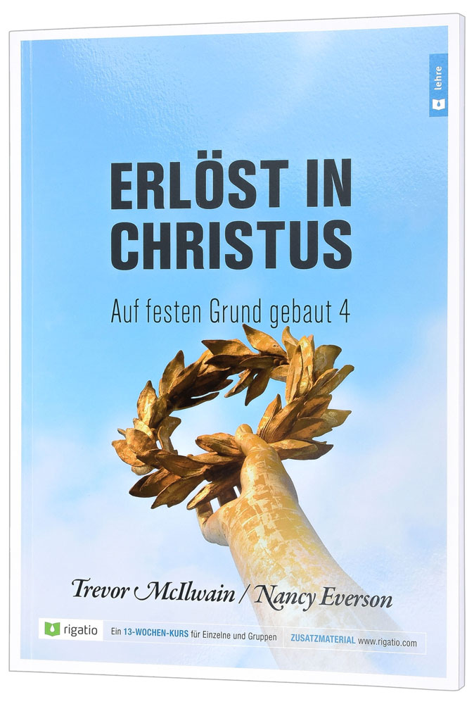 Erlöst in Christus - Auf festen Grund gebaut 4