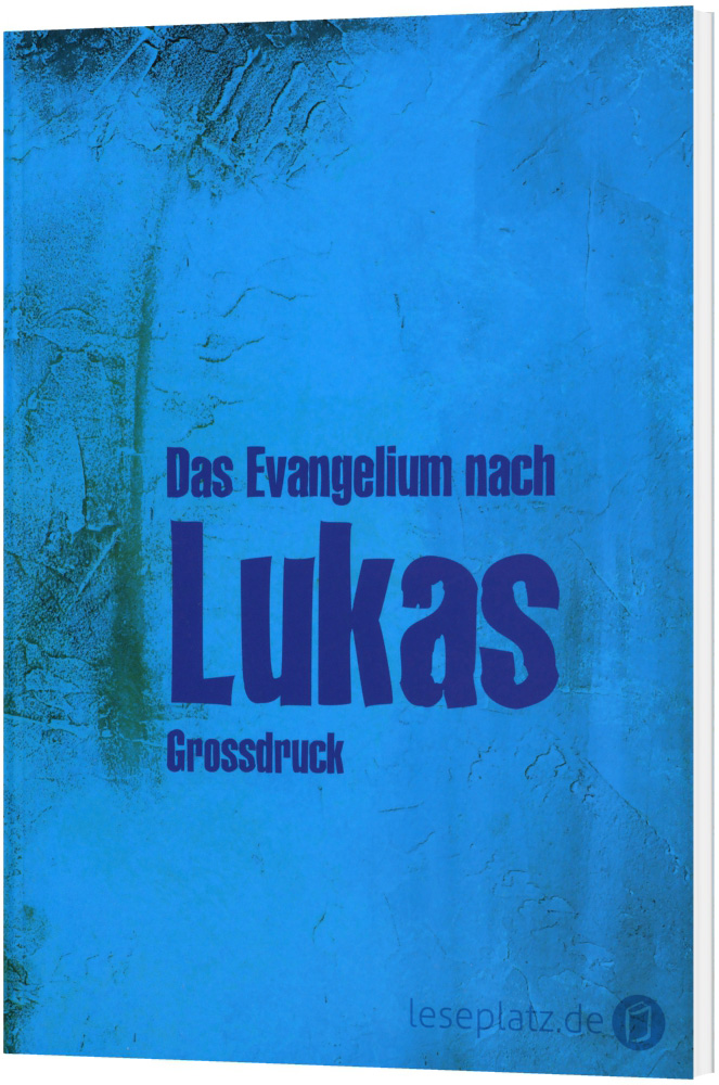 Lukas-Evangelium in Großdruck