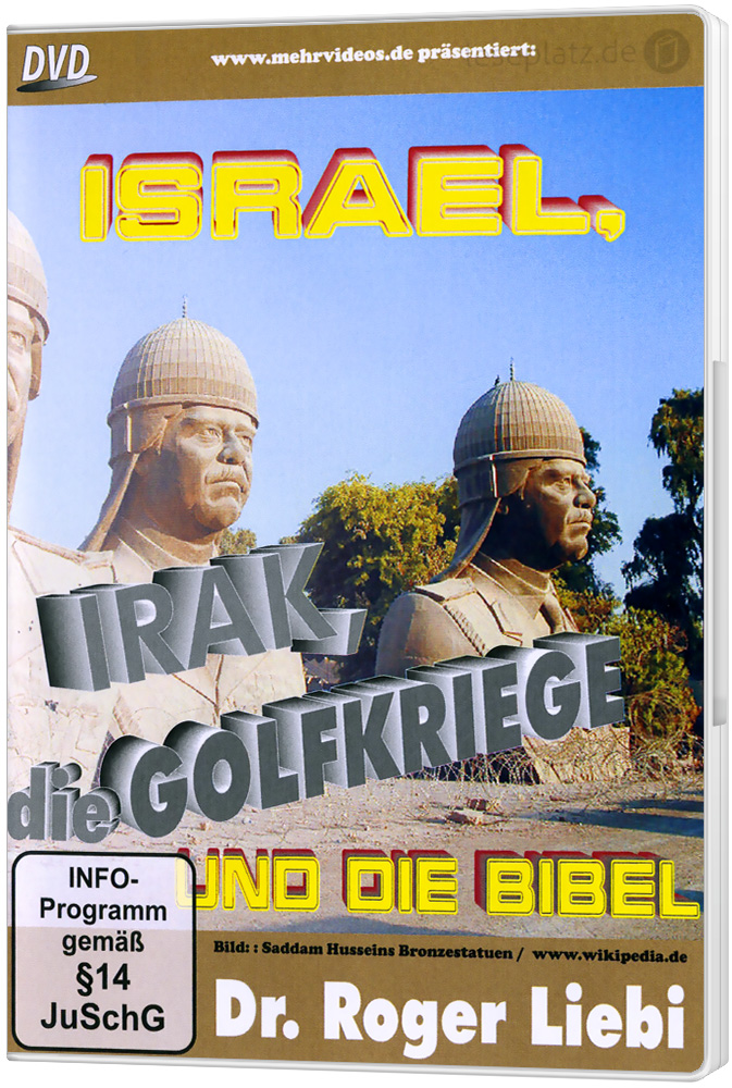 Israel, Irak, die Golfkriege und die Bibel - DVD Powerpoint-Vortrag von Dr. Roger Liebi