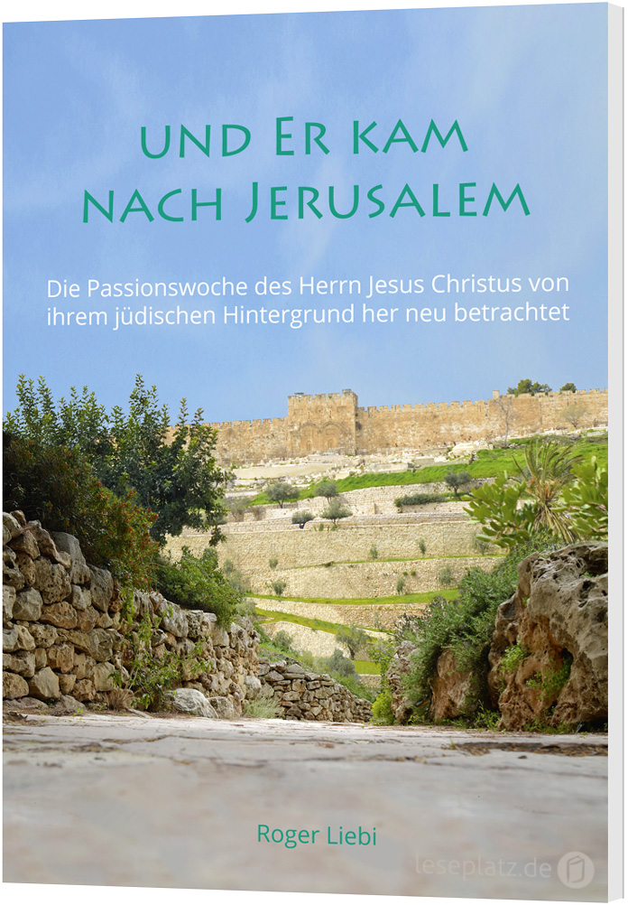 Und Er kam nach Jerusalem