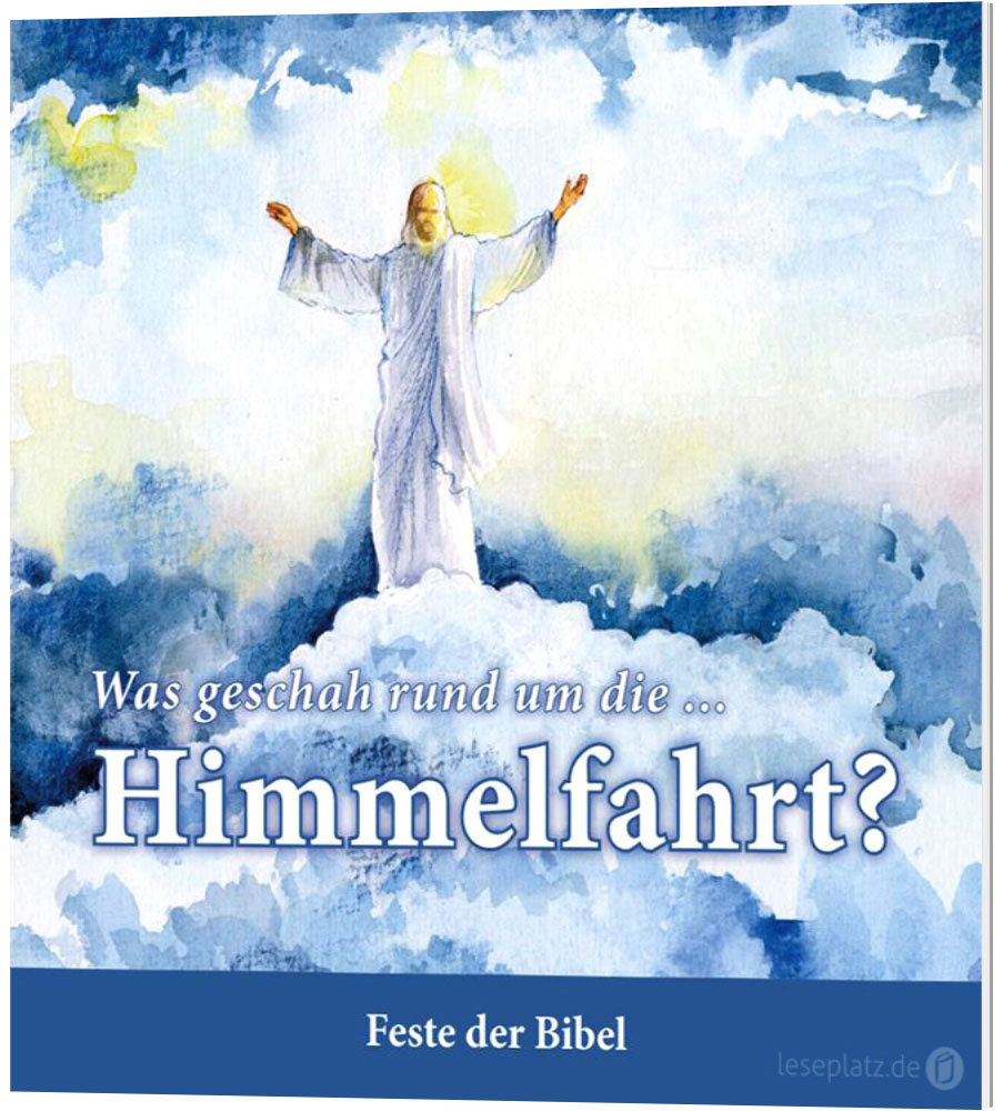 Was geschah rund um die ... Himmelfahrt?