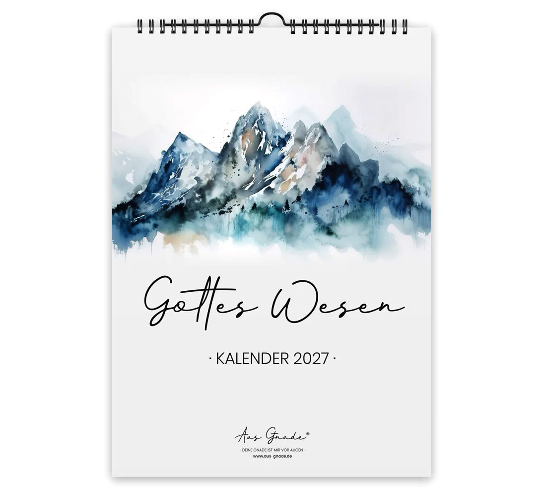 Gottes Wesen - Wandkalender 2027