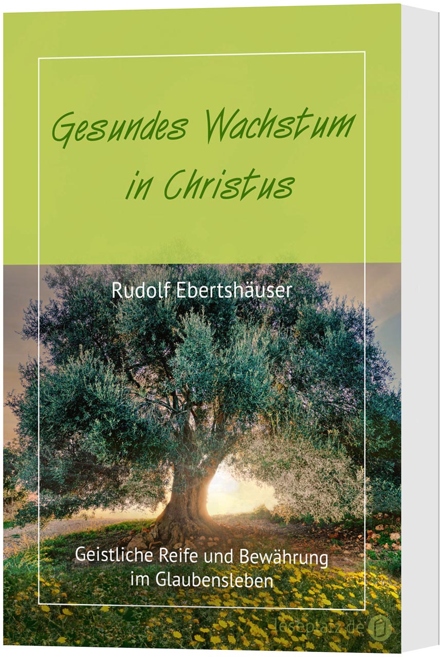 Gesundes Wachstum in Christus