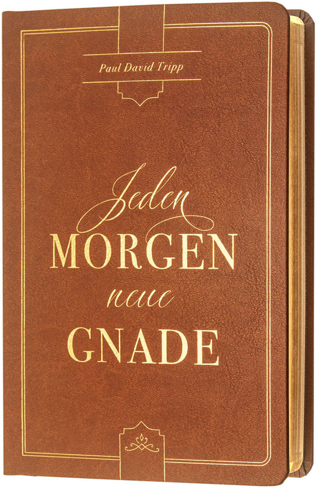 Jeden Morgen neue Gnade