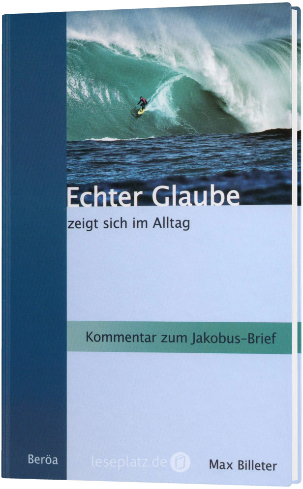 Echter Glaube zeigt sich im Alltag