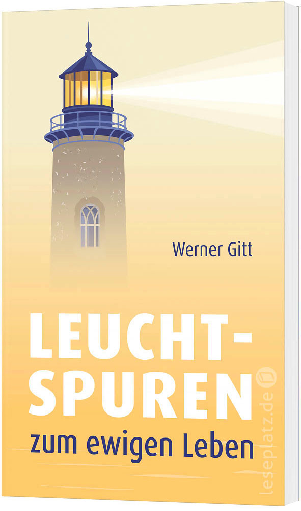 Leuchtspuren zum ewigen Leben