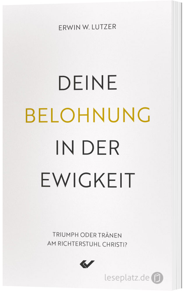 Deine Belohnung in der Ewigkeit
