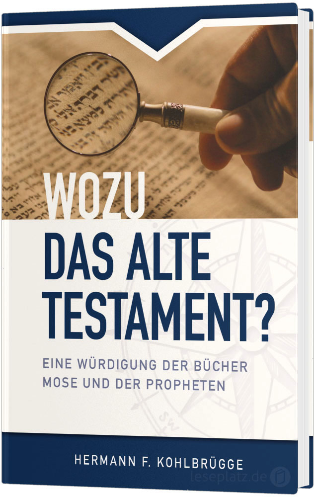 Wozu das Alte Testament?