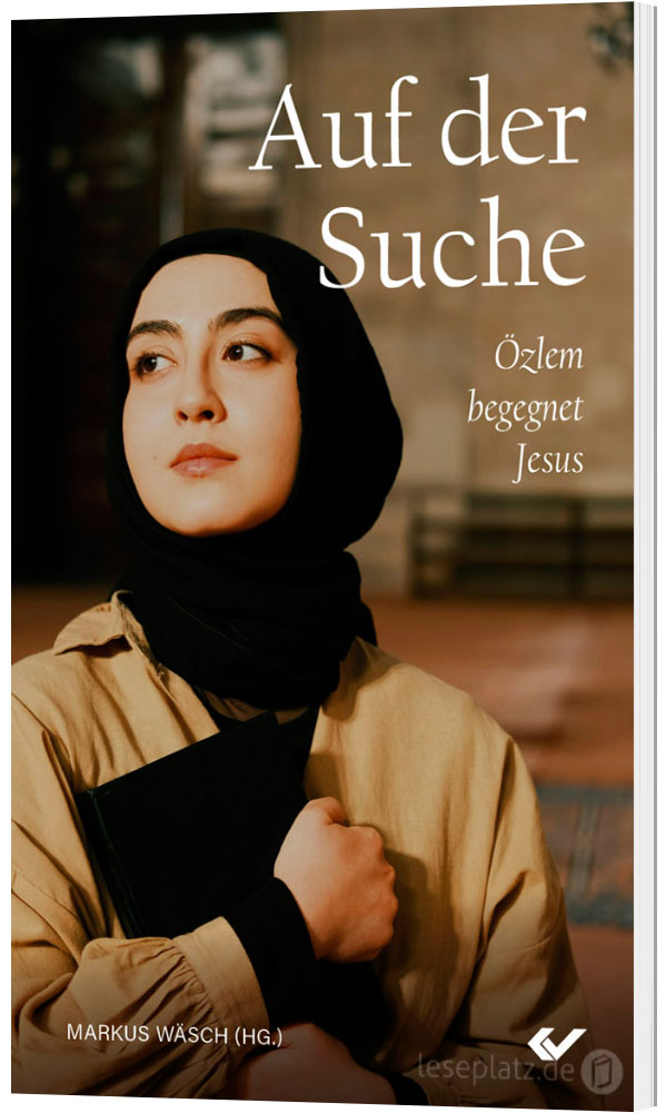 Auf der Suche - Özlem begegnet Jesus
