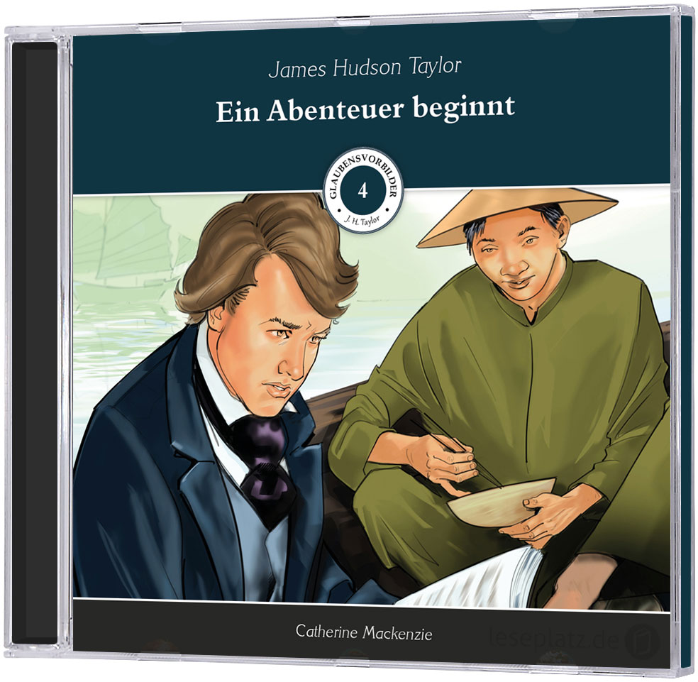 Hudson Taylor - Ein Abenteuer beginnt - Hörbuch