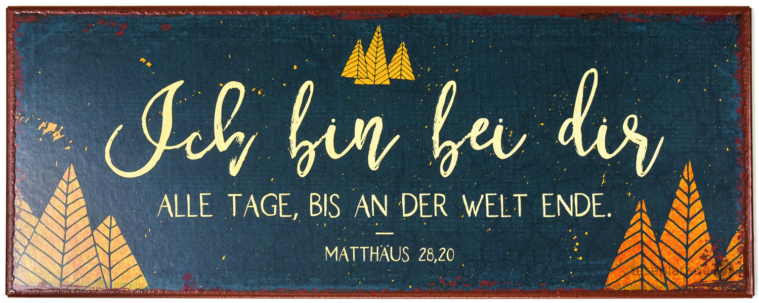 898408000_Ich_bin_bei_dir Metallschild "Bis an der Welt Ende"