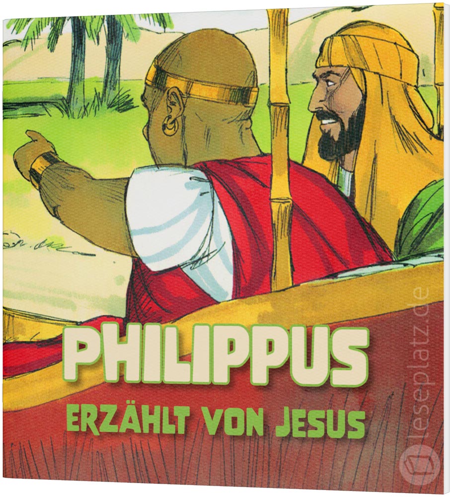 Philippus erzählt von Jesus