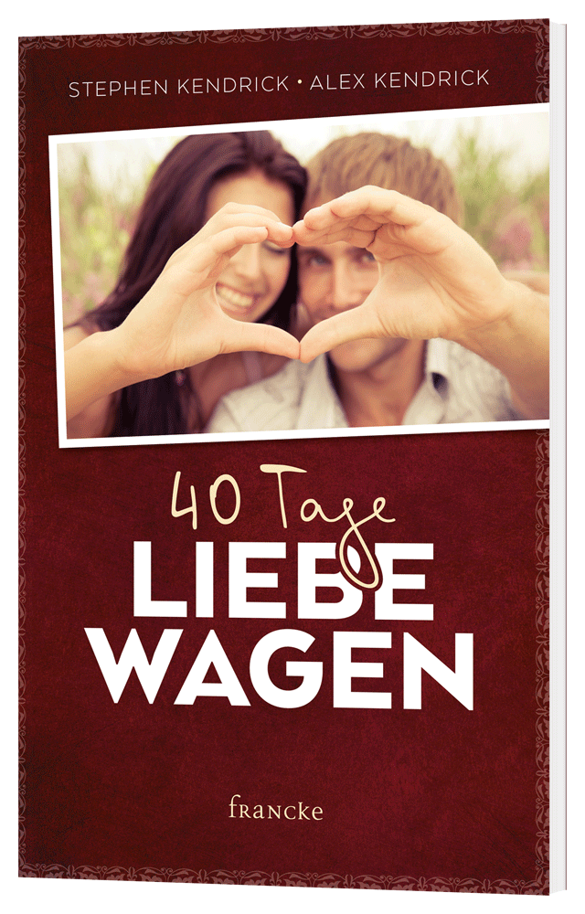 40 Tage Liebe wagen