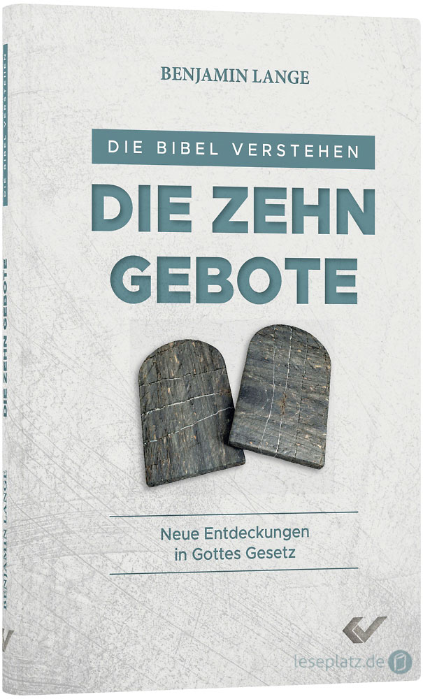 Die Bibel verstehen: Die Zehn Gebote