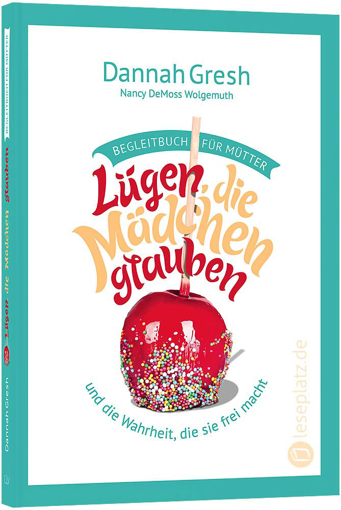 Lügen, die Mädchen glauben – Begleitbuch für Mütter