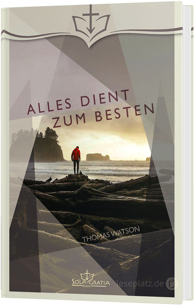 Alles dient zum Besten