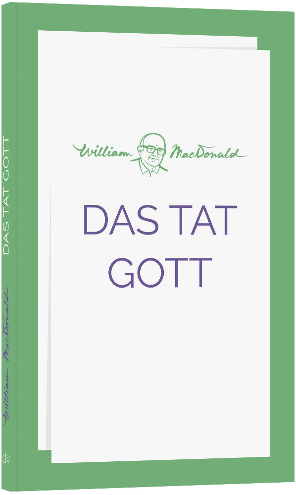 Das tat Gott