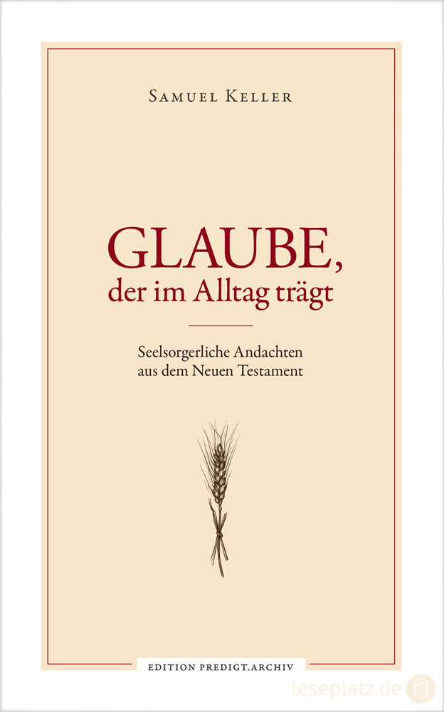 Glaube, der im Alltag trägt