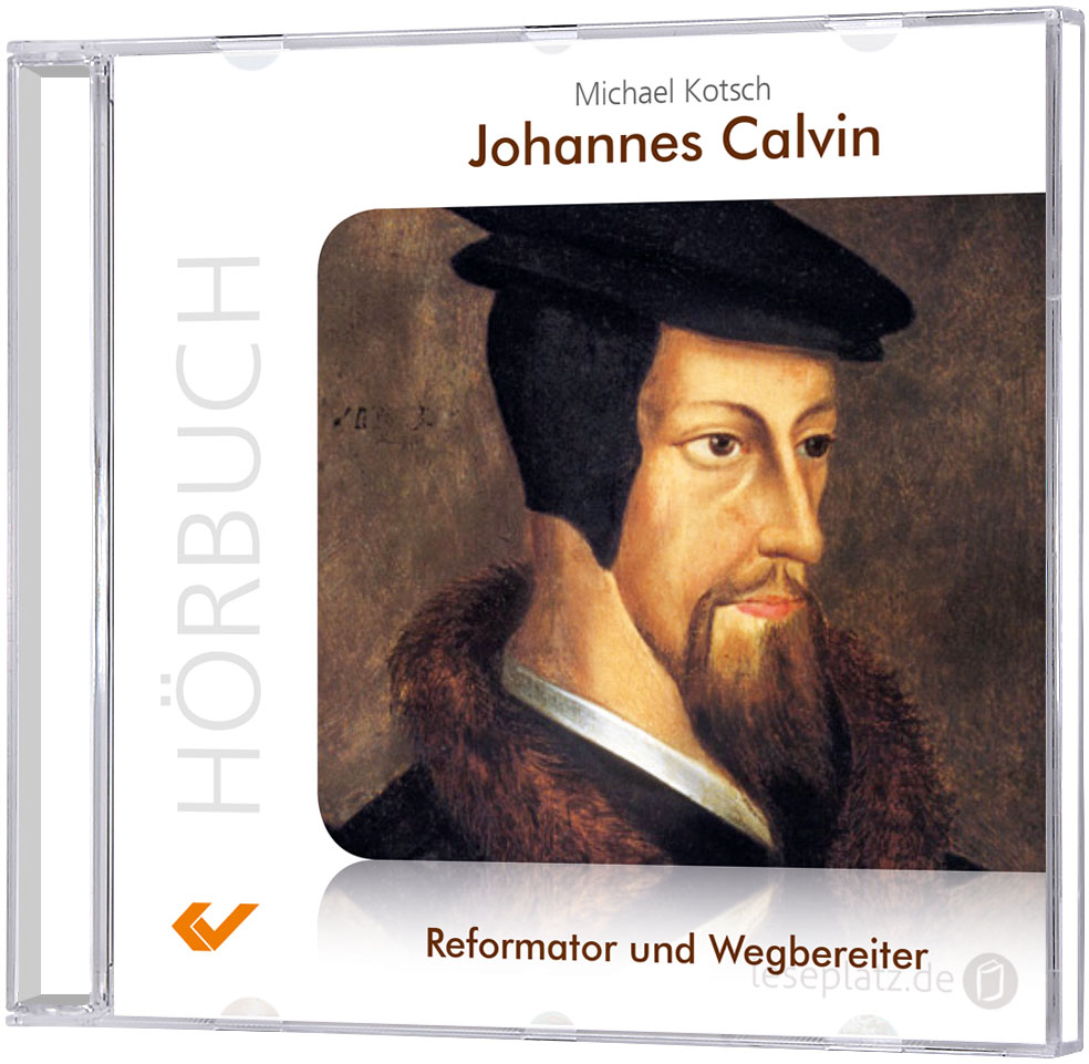 Johannes Calvin - Hörbuch