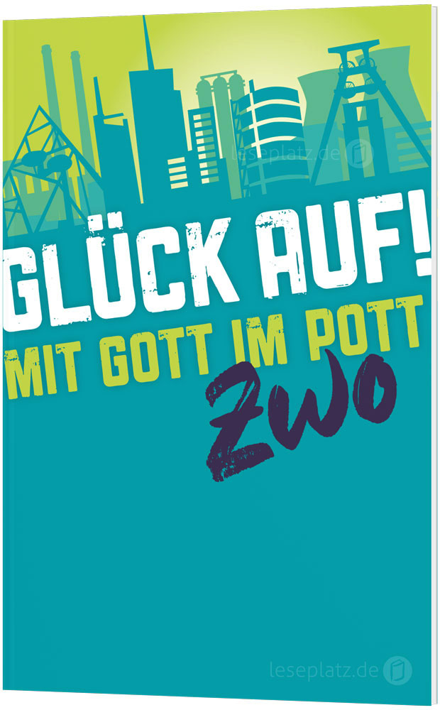 Glück auf! - Mit Gott im Pott - Zwo