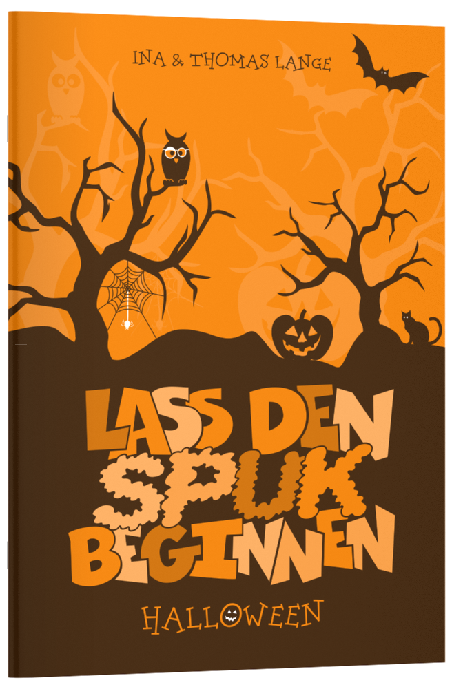 Lass den Spuk beginnen - Halloween