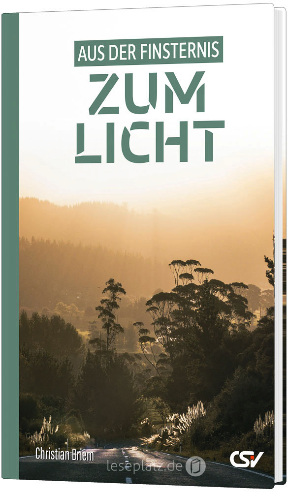 Aus der Finsternis zum Licht