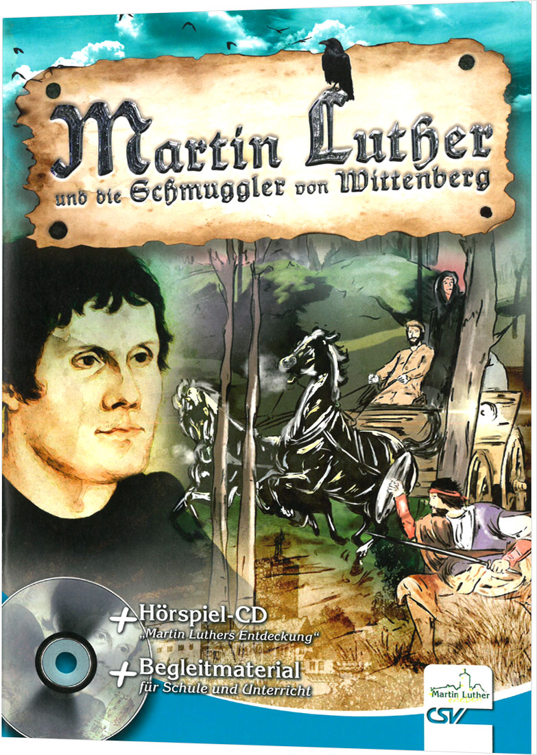 Martin Luther und die Schmuggler von Wittenberg