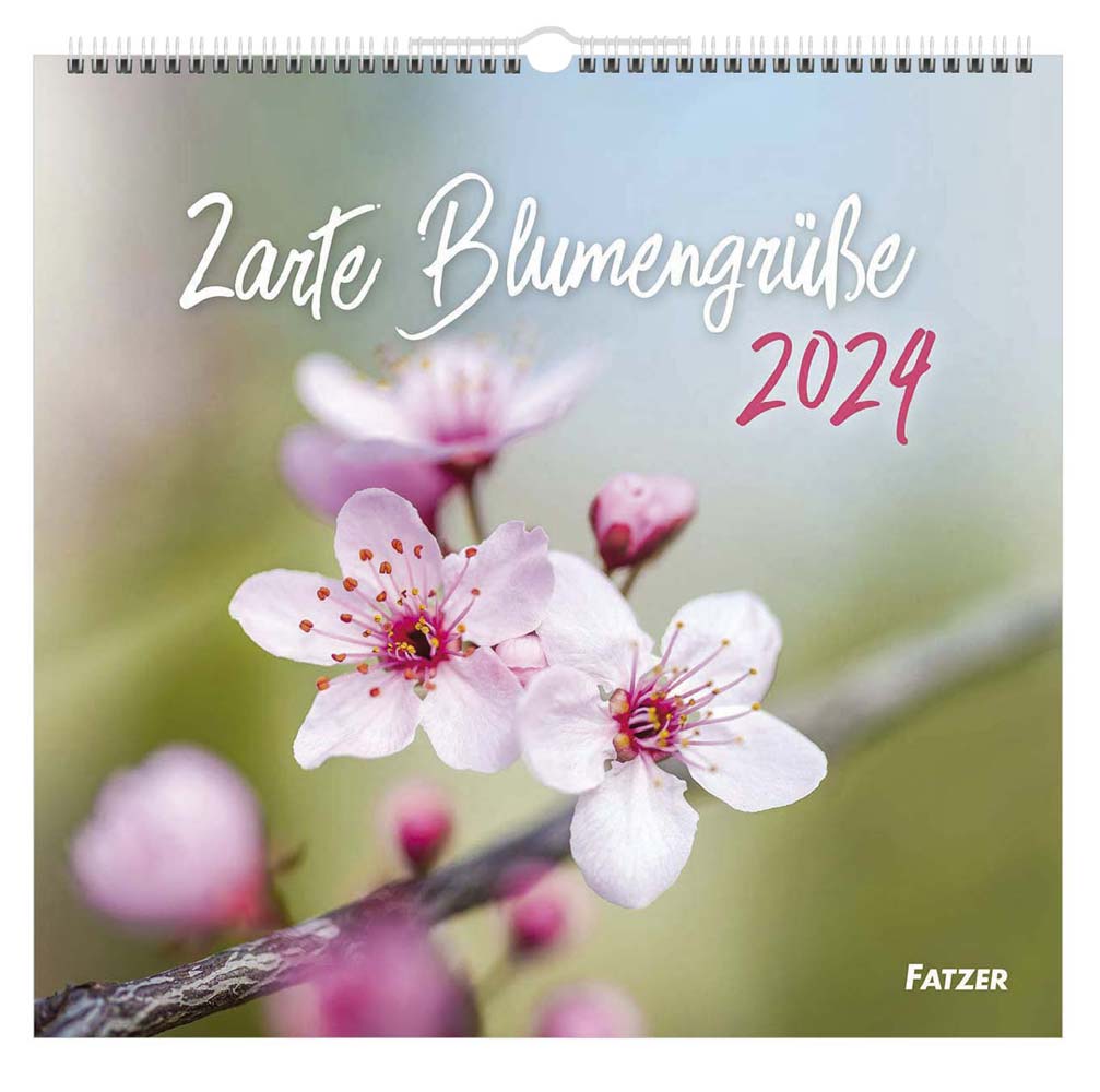 Zarte Blumengrüße 2024 - Wandkalender