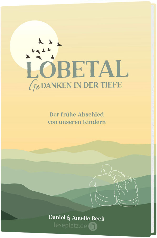 Lobetal - Gedanken aus der Tiefe