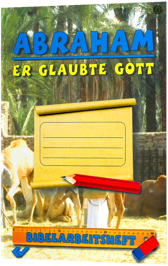 Abraham - er glaubte Gott