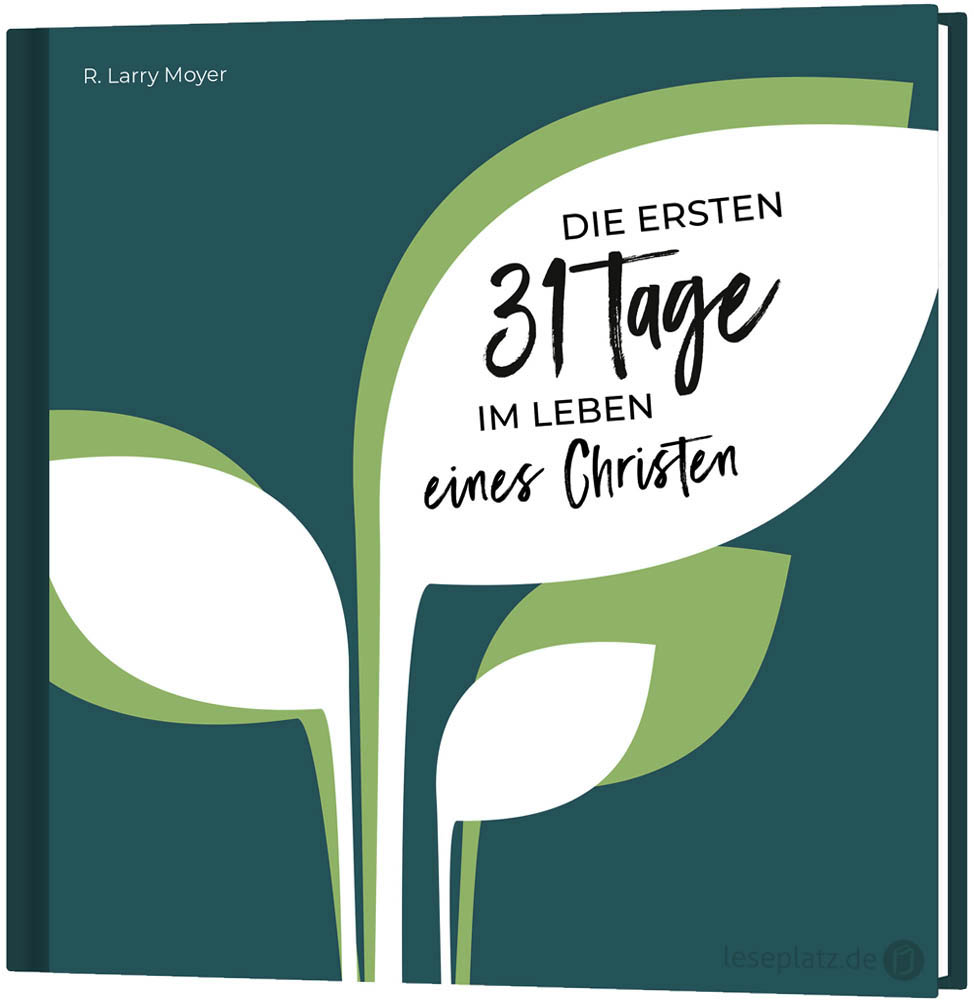 Die ersten 31 Tage im Leben eines Christen