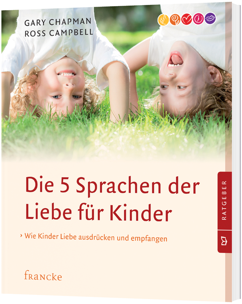 Die fünf Sprachen der Liebe für Kinder - illustrierte Geschenkausgabe