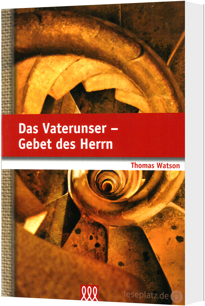 Das Vaterunser - Gebet des Herrn