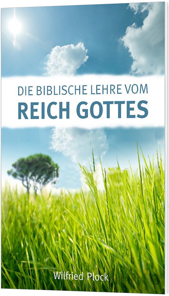 Die biblische Lehre vom Reich Gottes