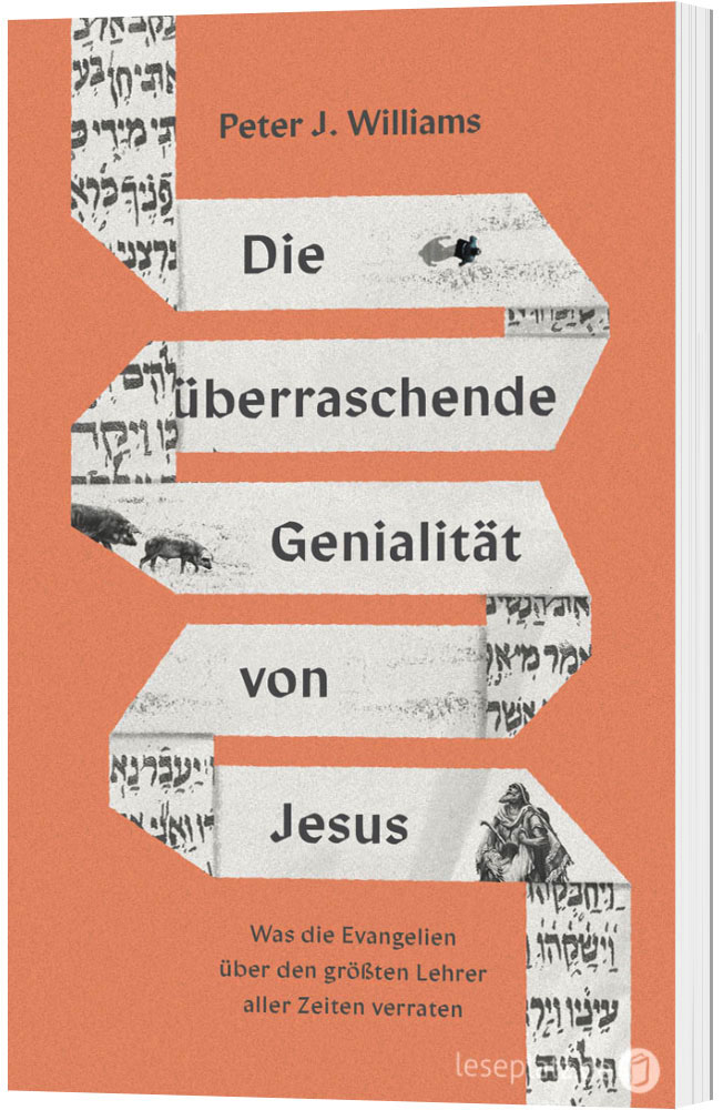 Die überraschende Genialität von Jesus