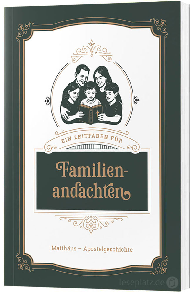 Ein Leitfaden für Familienandachten