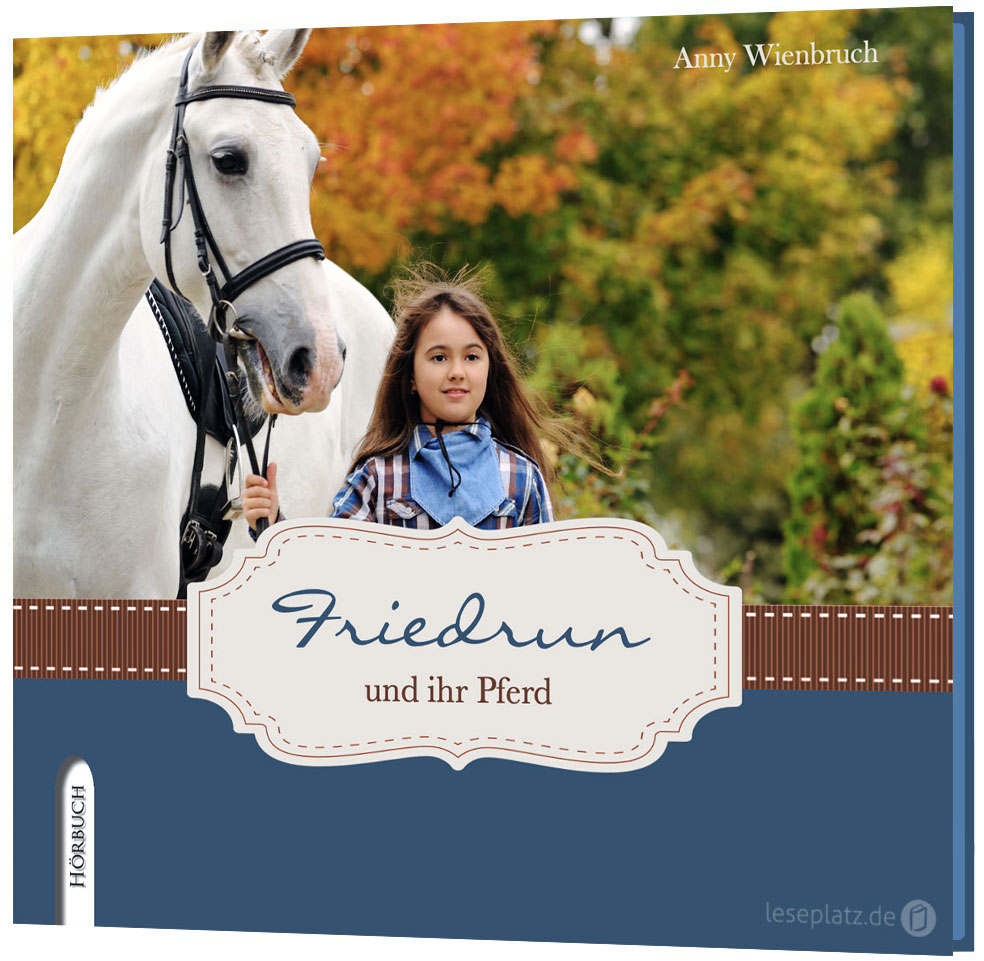Friedrun und ihr Pferd - Hörbuch