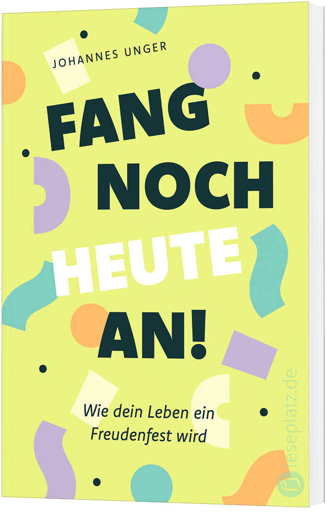 Fang noch heute an!