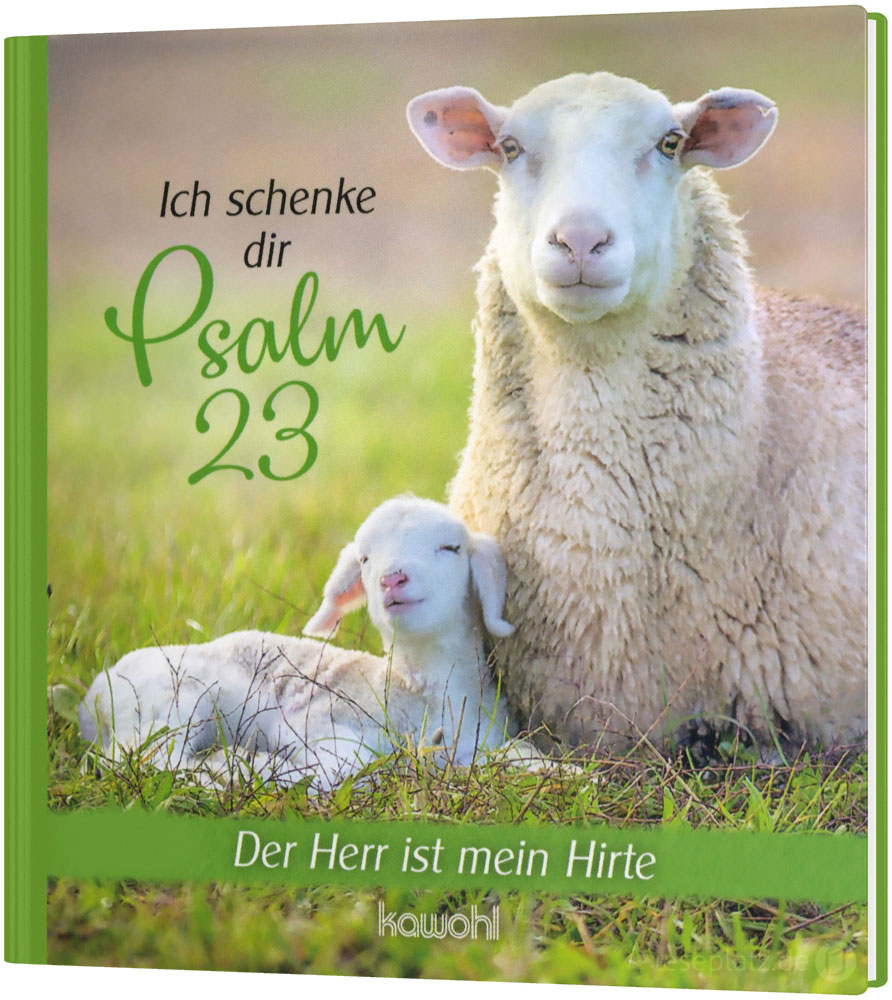 Ich schenke dir Psalm 23